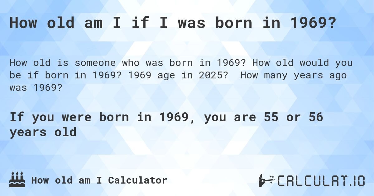 Discover Your Age: How Old If Born In 1969